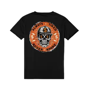ALWAYS TIRED NEVER BROKE Skull Print Men's T-Shirt, Cotton Tee Shirt Casual Streetwear