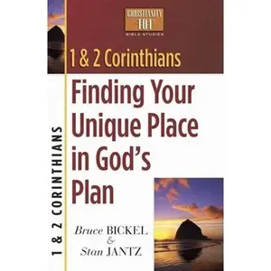 USED-1 & 2 Corinthians: Finding Your Unique Place in God's Plan by Bickel, Bruce (Paperback)