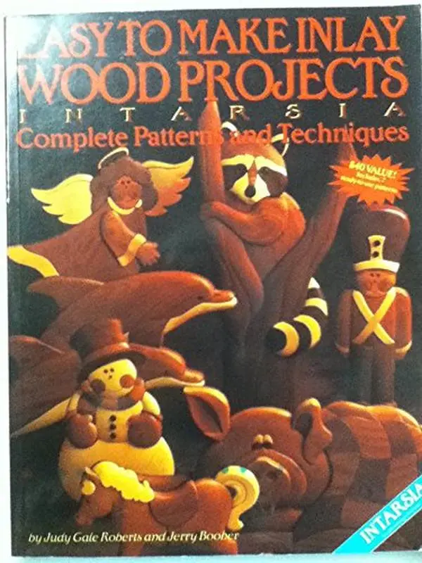 USED-Easy to make inlay wood projects: Intarsia : a complete manual with patterns by Roberts, Judy Gale (Paperback)