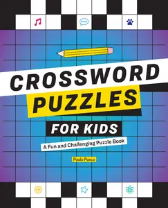 USED-Crossword Puzzles for Kids: A Fun and Challenging Puzzle Book by Pasco, Paolo (Paperback)