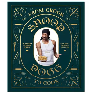 From Crook to Cook: Platinum Recipes from Tha Boss Dogg's Kitchen (Snoop Dogg Cookbook, Celebrity Cookbook with Soul Food Recipes) (Snoop Dog x Chronicle Books) Hardcover – October 23, 2018