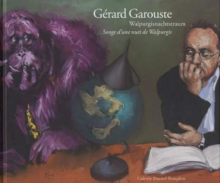 USED-GERARD GAROUSTE, Walpurgisnachtstraum, Songe d une nuit de Walpurgis by Gérard Garouste (Hardcover)