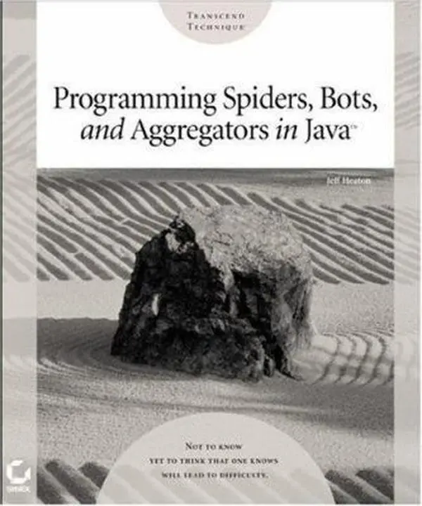 USED Book - Programming Spiders, Bots, and Aggregators in Java by Jeff Heaton (Paperback) - english