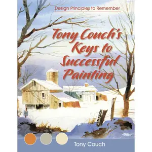 Tony Couch's Keys to Successful Painting Paperback – February 17, 2015
