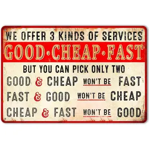Work Shop Metal Sign Funny Garage Tire Shop Tin Signs Good Cheap Fast Retro Office Metal Plaque We Offer 3 Kinds Of Service Humorous Sarcastic Poster Wall Decor 12x8 Inches