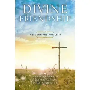 USED Book - Divine Friendship: Reflections for Lent by Egan, Sj Anthony (Paperback) - english