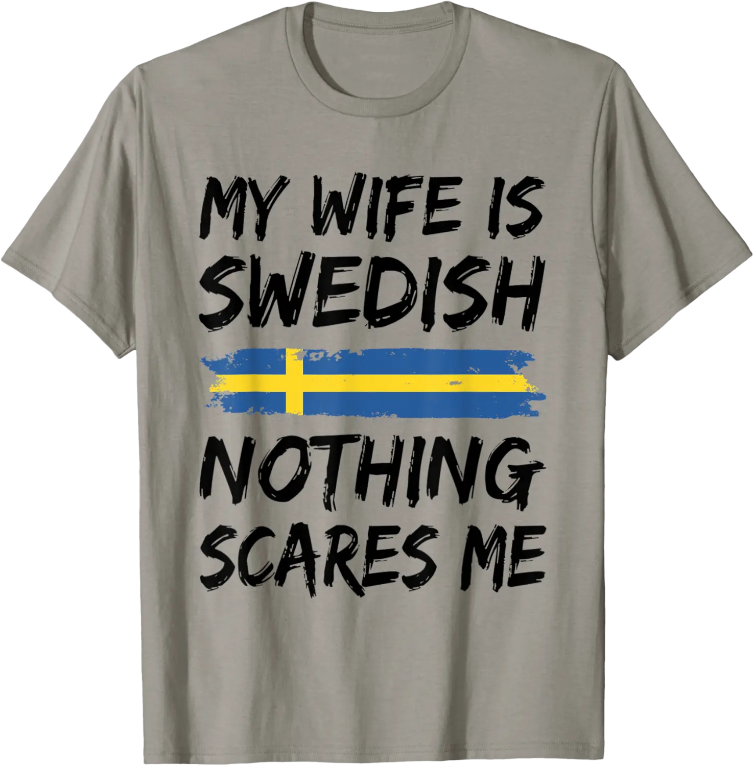 My Wife Is Swedish Nothing Scares Me Sweden Flag T-Shirt - Jenniferlau Shop 30B0BTTPSS21