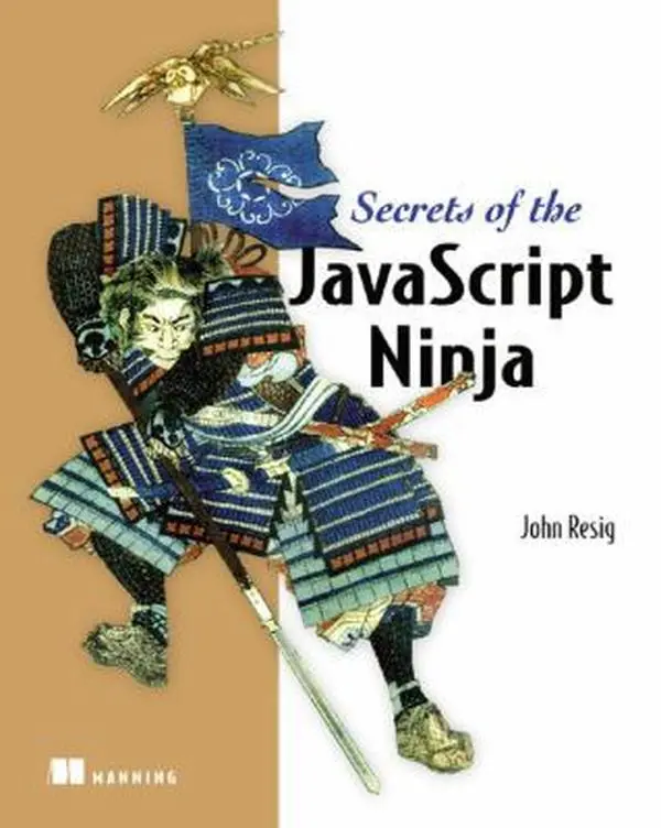 USED Book - Secrets of the JavaScript Ninja by John Resig (Paperback) - english