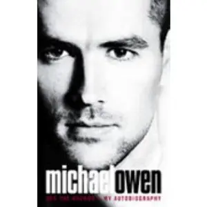 USED-Michael Owen: Off The Record - My Autobiography by Michael Owen (Hardcover)