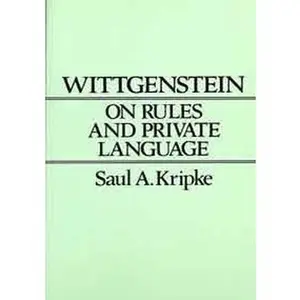 USED-Wittgenstein on Rules and Private Language: An Elementary Exposition by Saul A. Kripke (Hardcover)