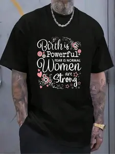 100% Cotton Birth Is Powerful Women Are Strong Midwife Doula T-Shirt Women's Men's Graphic Tee Crew Neck summer vacation Tops