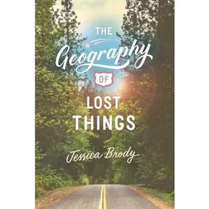 USED-The Geography of Lost Things by Brody, Jessica (Paperback)