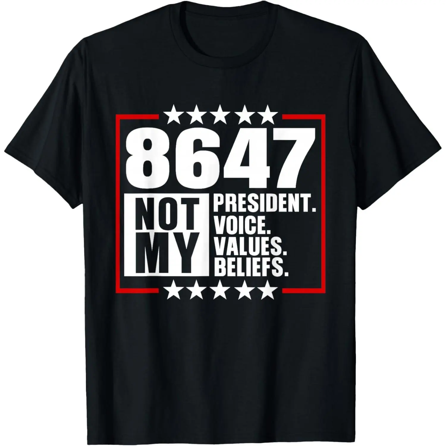 100%cotton 8647 Not My President Voice Values Beliefs Retro Political T-Shirt