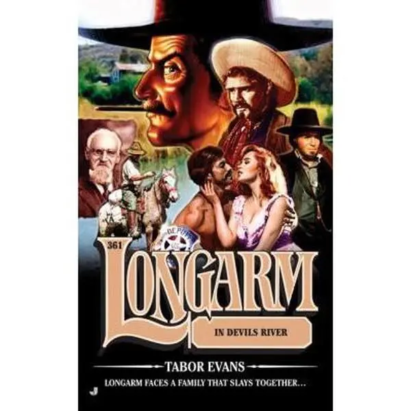 USED-Longarm 361: Longarm In Devils River by Tabor Evans (Unknown)