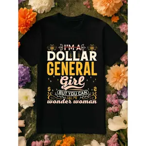 Women'S Funny "Dollar General " Slogan T-Shirt - 100% Casual Short Sleeve Round Neck Tee with Dollar Store Humor, Y2K Graphic Print, Machine Washable All-Season Comfort Fit for Casual Attire & Christmas Gifts (Black with White & Golden Letter