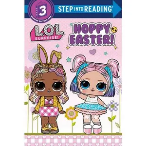 Hoppy Easter! (L.O.L. Surprise!) -- Random House, Hardcover