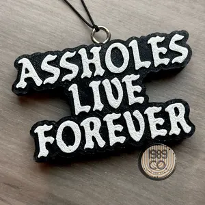 A.holes Live Forever Car Freshie