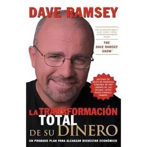 USED-La transformacion total de su dinero / The Total Money Makeover: Un plan efectivo para alcanzar bienestar economico / A Proven Plan for Financial Fitness (Spanish Edition) by Dave Ramsey (Paperback)