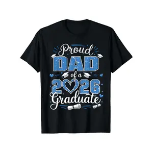 Class of 2026 Graduate Proud Dad of a 2026 Senior T-Shirt - Unisex Loose Fit Slogan Print Round Neck, Graduation Gifts for Dad Mom Parents, 2026 Senior Year Celebration Apparel