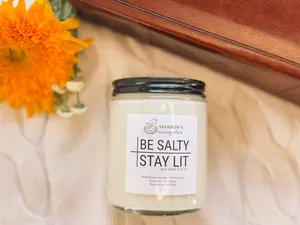 Be Salty / Stay Lit Candle