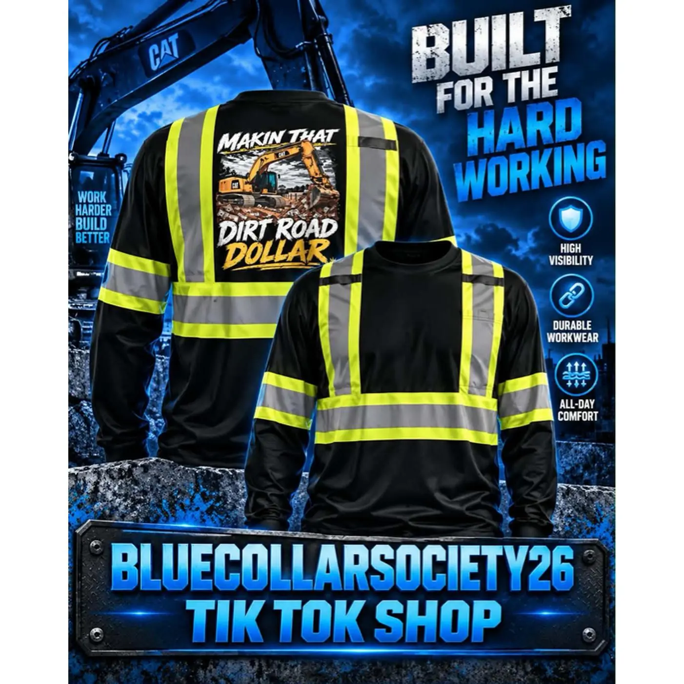 BlueCollarSociety26 TikTok Shop High Visibility Dirt Road Dollar Workwear for Hard Working Professionals