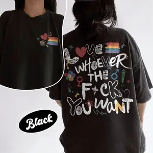 Love Whoever You Want Shirt, LGBT Support Shirt, LGBTQ Love Pride Month Shirt, Gift for Women, Casual Top Unisex Crewneck