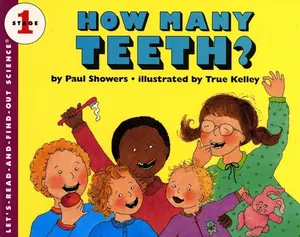 How Many Teeth?: A Science Picture Book About Counting and Dental Growth for Kids (Ages 4-8) (Let's-Read-and-Find-Out Science 1)   Paperback – April 1, 1991