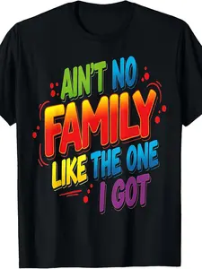 Matching Family Reunion T-Shirt Suitable for Men & Women - Retro "Ain't No Family Like The One I Got" Shirt with Round Neck, Machine Washable Digital Print, Year-Round for Family Reunion Outfits & Gifts