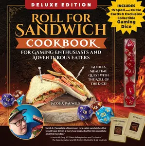 Roll for Sandwich® Cookbook for Gaming Enthusiasts and Adventurous Eaters CE