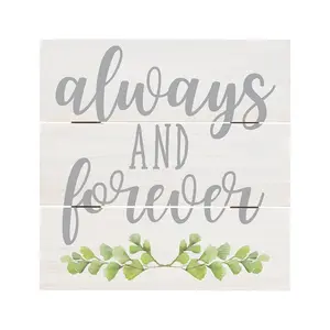 Always & Forever Wood Pallet Sign