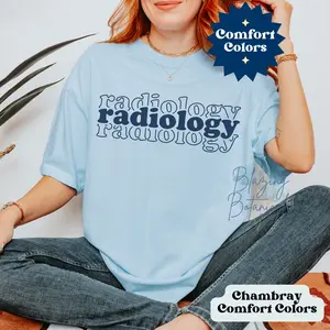 Comfort Colors Radiology T-Shirt, Rad Tech Crewneck, Gift for Healthcare, Radiologist, CT Tech, Ultrasound, XRay Tech, Cute Oversize Retro Shirt for Hospital Workers Cotton Top Womenswear Graphic Original Oversized  Fit Streetwear T-Shirt