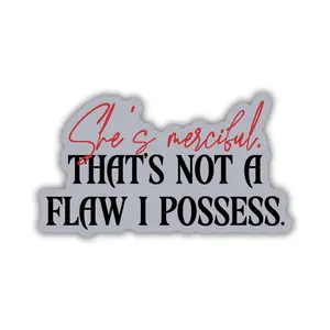She's Merciful Quote Sticker | Fourth Wing