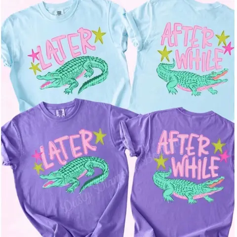Later Gator - After While| Front & Back| Comfort Colors Tee | Trendy Graphic T-Shirt | Cute Southern Saying Shirt | Viral TikTok Tee | Colorful Gator Shirt