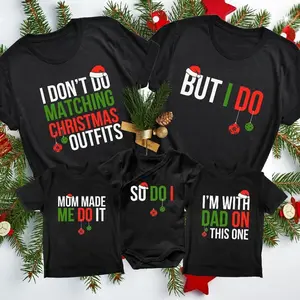Christmas Family Matching Shirts 2024, Family Men Funny shirt, I Don't Do Matching Christmas Outfits, But I Do Tee, Family Christmas Holiday Gift