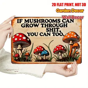 Vintage Flat Mushroom Wall Art with Inspirational Quote 12x8 Inch Retro Garden Decor in Durable Metal Sign for Home Office and Mother's Day Gift for Women