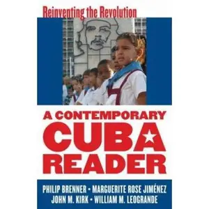 USED-A Contemporary Cuba Reader: Reinventing the Revolution (Paperback)