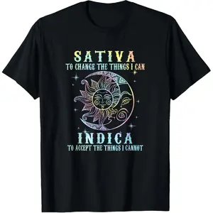 100% Cotton Sativa To Change The Things I Can Indica, Cannabis T-Shirt