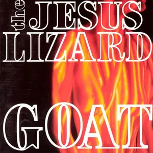 The Jesus Lizard - Goat [Remastered] [Deluxe Edition] [Bonus Tracks] [Digipak]          [COMPACT DISC - CD] Bonus Tracks, Deluxe Ed, Rmst, Reissue, Digipack Packaging