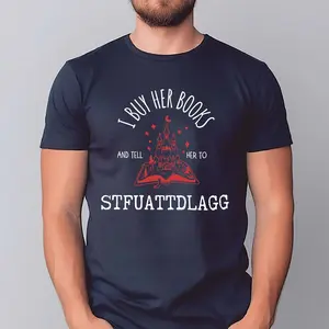 I Buy Her Books Unisex Tee, STFUATTDLAGG Sweatshirt, Bookish Men Hoodie, Gifts For Him, Dark Romance, Smut Reader Merch, Book Lover Sweater