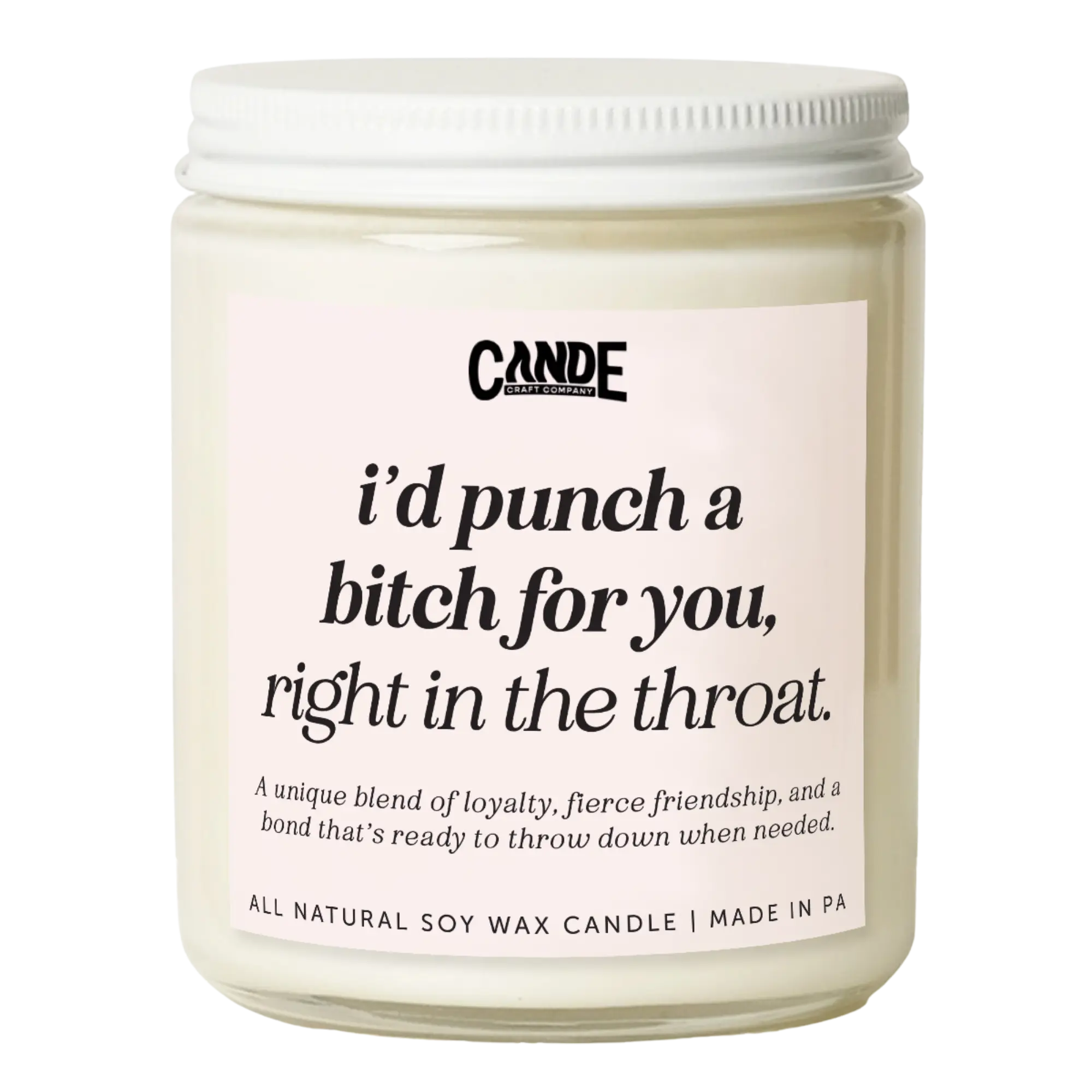 I'd Punch a Bitch for You Candle I'd Punch a Bitch for You Candle