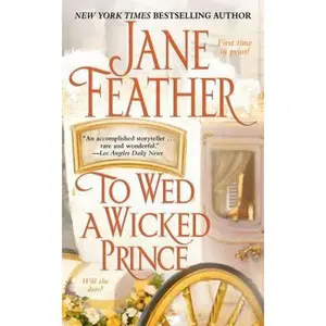USED Book - To Wed a Wicked Prince by Feather, Jane (Mass Market Paperback) - english