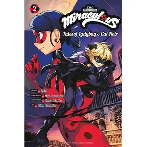 Miraculous: Tales of Ladybug & Cat Noir (Manga) 2 -- Koma Warita - Paperback