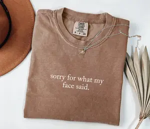 Comfort Colors Sorry For What My Face Said Shirt, Funny Humor Shirt, Soft Cotton Unisex Gift, Gift for Him or Her, Unisex Stylish Top