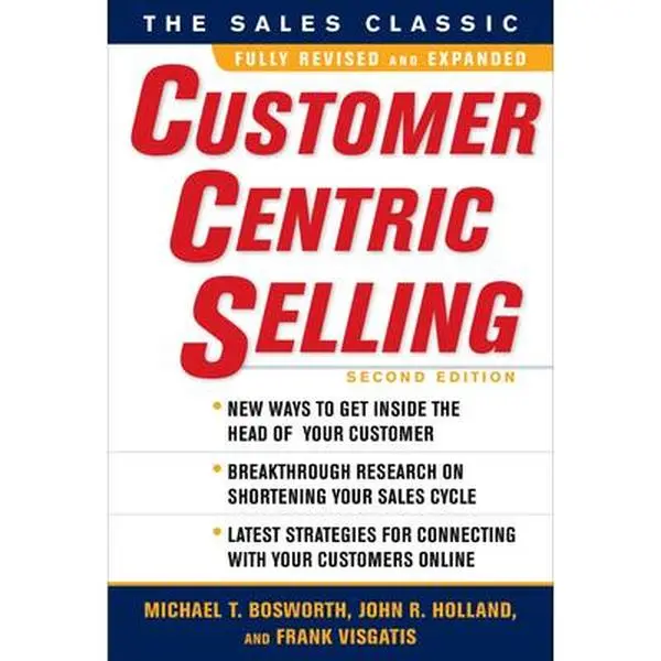 USED Book - CustomerCentric Selling by Bosworth, Michael T. (Hardcover) - english