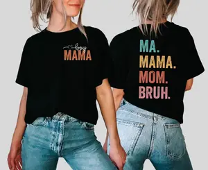 Mothers Day Shirt, Mom TShirts, Mama T Shirt, Best Mom T-Shirt, Favorite Mom Shirts,Mama Mommy Mom Bruh Shirt,Mommy Day Shirt