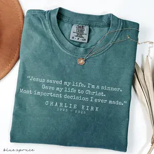 Comfort Colors Charlie Kirk Jesus Saved My Life T-Shirt, We Stand With Charlie Kirk Shirt, Faith-Based Unisex Tee, Activist Human Rights Tee