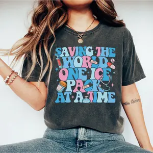 School Nurse Shirt, Nurse Gift, Saving The World One Ice Pack At A Time, Nurse Appreciation Gift, Nurse Week Shirt, Nursing Gift Cotton Crewneck