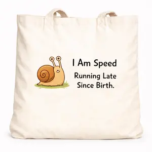 I Am Speed Running Late Since Birth Tote Bag | Funny Lazy Meme Bag