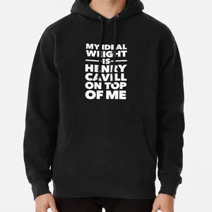 My Ideal Weight Is Henry Cavill On Top Of Me Sweatshirt Hoodie - Funny and Bold Tee for Fans of Cavill, Perfect Halloween 2024 or Casual Wear