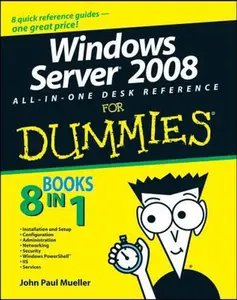 USED-Windows Server 2008 All-In-One Desk Reference For Dummies by John Paul Mueller (Paperback)